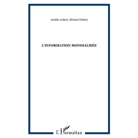 Information mondialisée L'