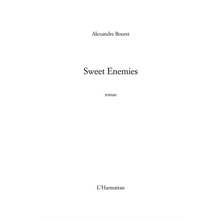 Sweet enemies