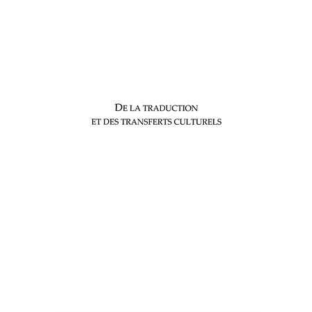 De la traduction et des transferts cultu