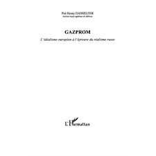 Gazprom, l'idéalisme européen À l'épreuve du réalisme russe