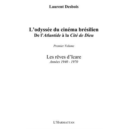 L'odyssée du cinéma brésilien - de l'atlantide à la cité de