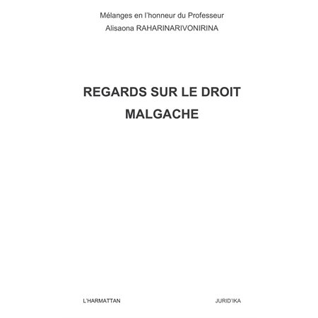 Regards sur le droit malgache - mélanges en l'honneur du pro