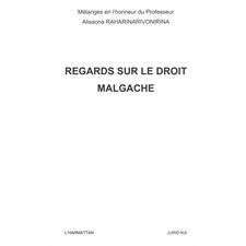 Regards sur le droit malgache - mélanges en l'honneur du pro