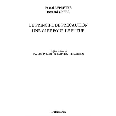 Principe de précaution une clef pour le