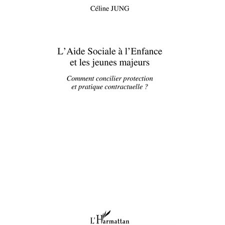 L'aide sociale À l'enfance et les jeunes majeurs - comment c