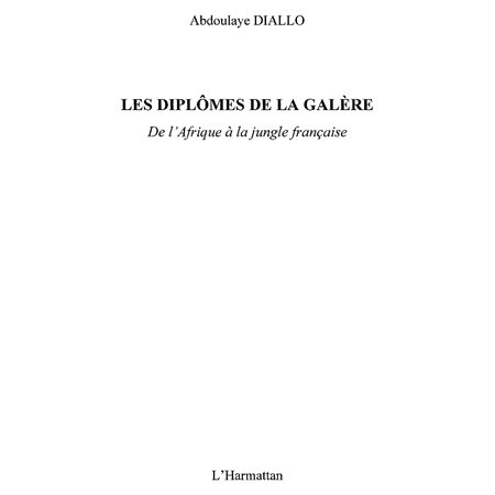 Diplômes de la galère-de l'Afrique à jun