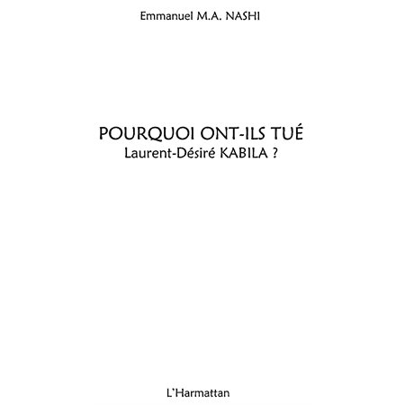 Pourquoi ont-ils tué laurent-desire kabi