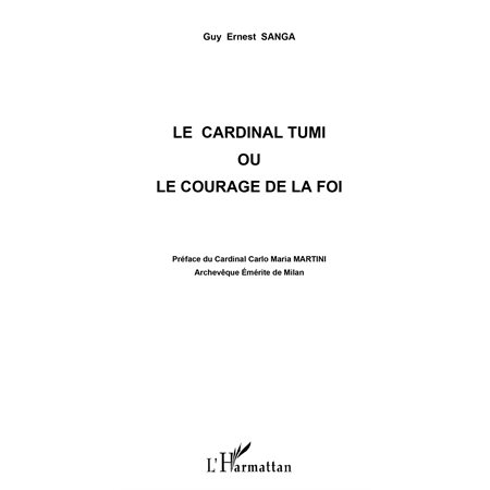 Cardinal TUMI ou le courage dela foi