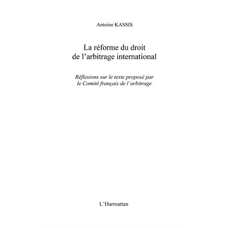 La réforme du droit de l'arbitrage international
