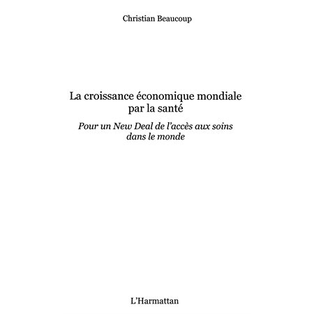 La croissance économique par la santé - pour un new deal de