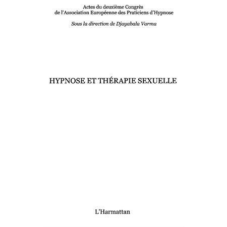 Hypnose et thérapie sexuelle - actes du deuxième congrès de