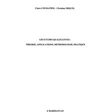 Etudes qualitatives: théories  applications méthodologie pra