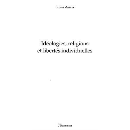 Idéologies, religions et libertés individuelles