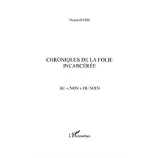 Chroniques de la folie incarcérée