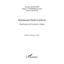 Maintenant henri lefebvre - renaissance de la pensée critiqu