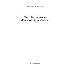 Nouvelles indiscrÃ^tes d'un médecin généraliste