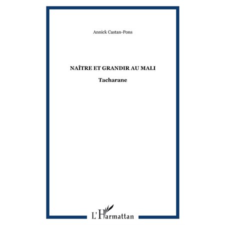 Naître et grandir au mali tacharane