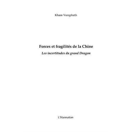 Forces et fragilités de la chine - les incertitudes du grand