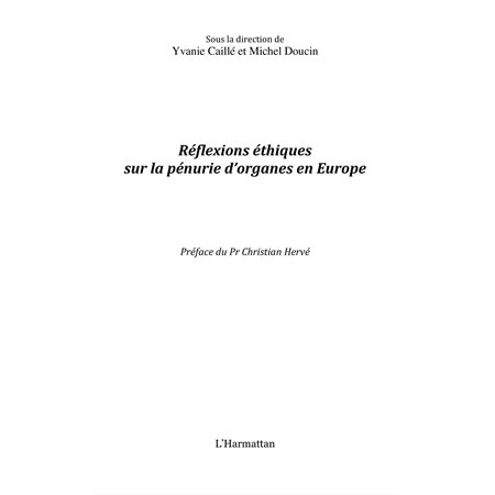 Réflexions éthiques sur la pénurie d'organes en europe