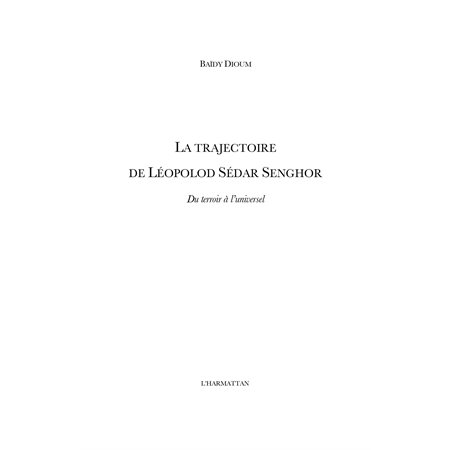 La trajectoire de léopold sédar senghor - du terroir à l'uni