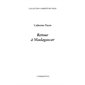 Retour à Madagascar