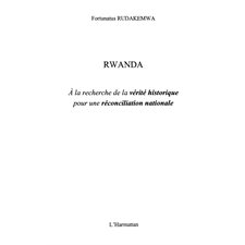 Rwanda à la recherche de la vérité histo