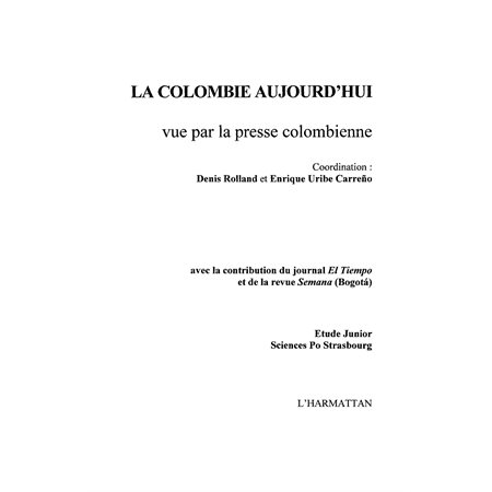 Colombie aujourd'hui  vue par la presse colombienne