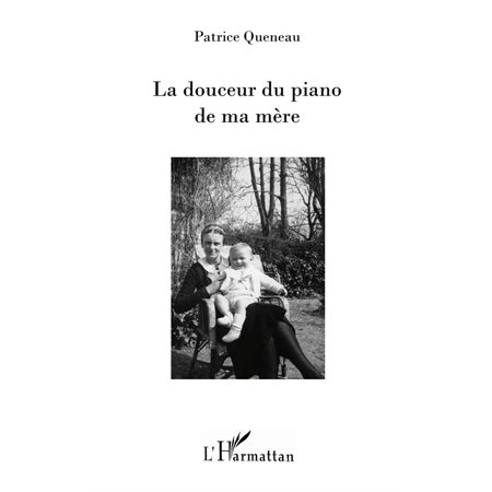 Douceur du piano de ma mère La