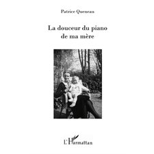 Douceur du piano de ma mère La