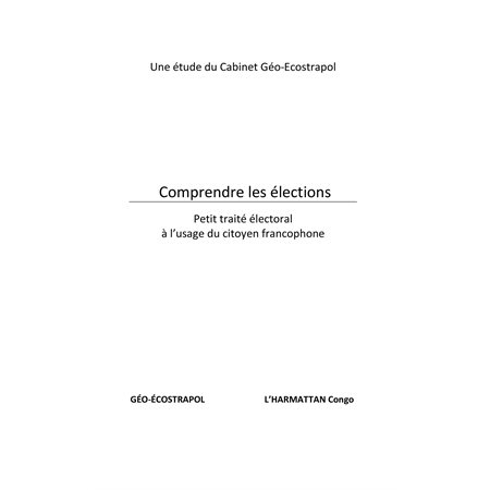 Comprendre les élections - petit traité électoral à l'usage