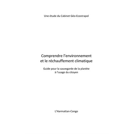 Comprendre l"environnement et le réchauffement climatique -