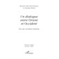 Un dialogue entre orient et occident - vers une révolution h