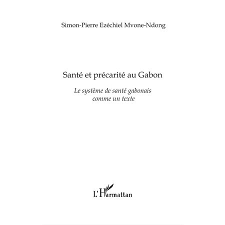 Santé et précarité au gabon - le système de santé gabonais c