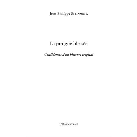 Pirogue blessée La-Confidencesbistouri