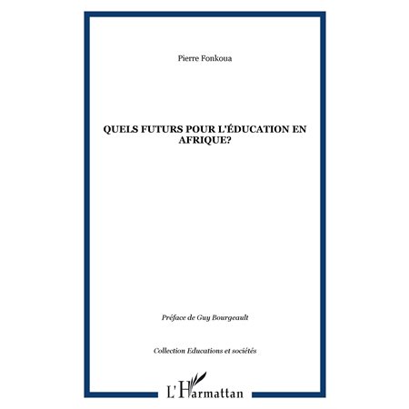 Quels futurs pour l'éducationen afrique