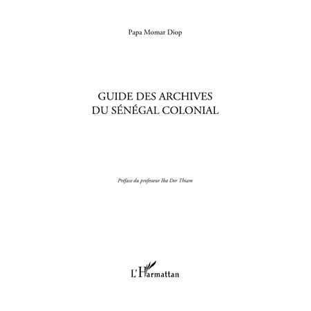 Guide des archives du Sénégalcolonial