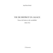 Vie de bistrot en alsace - lieux de loisirs et de sociabilit