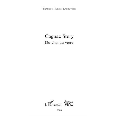 Cognac story - du chai au verre