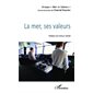La mer, ses valeurs