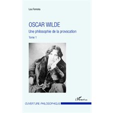 Oscar Wilde (Tome 1)