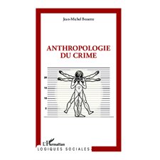Anthropologie du crime