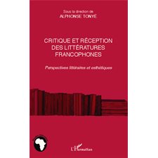 Critique et réception des littéartures francophones