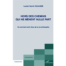 Hors des chemins qui ne mènent nulle part