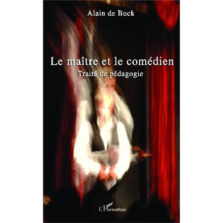 Le maître et le comédien