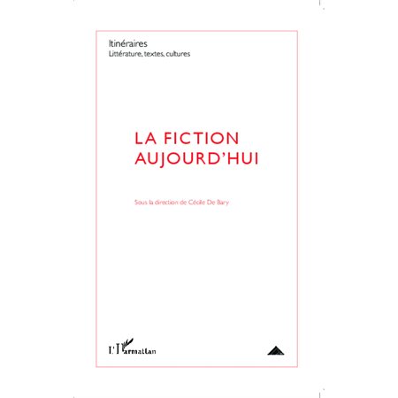 La fiction aujourd'hui