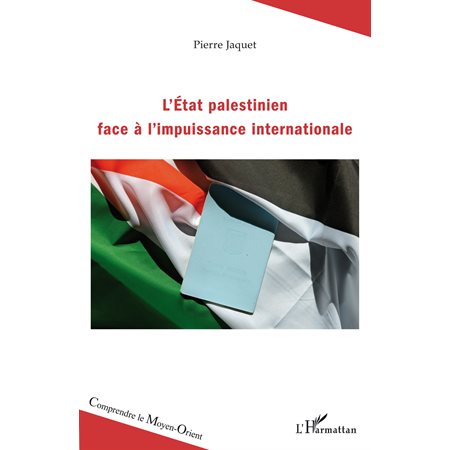 L'Etat palestinien face à l'impuissance internationale