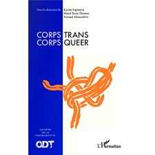 Corps Trans  /  Corps Queer