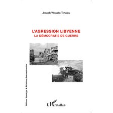 L'agression libyenne