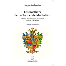 Les Roëttiers de la Tour et de Montaleau