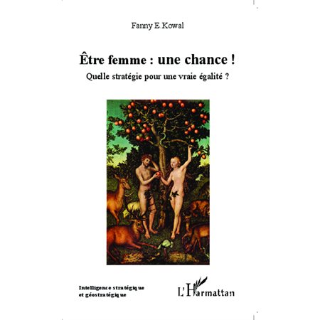 Être femme : une chance !